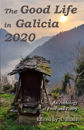 Libro: La Buena Vida En Galicia 2020: Una Antología De Prosa