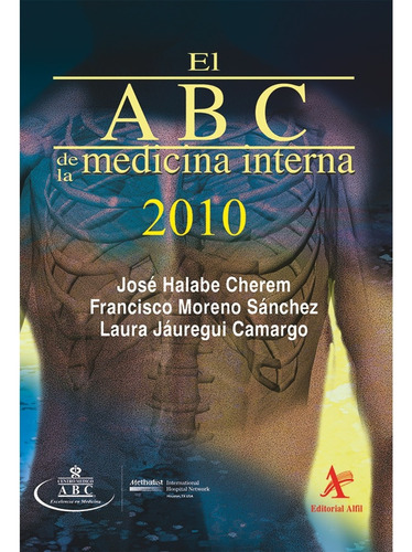 El Abc De La Medicina Interna 2010, De Halabe Cherem , José.. Editorial Alfil En Español