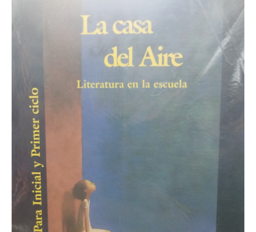 La Casa Del Aire Inicial Y Primer Ciclo Ramos  Impecable!