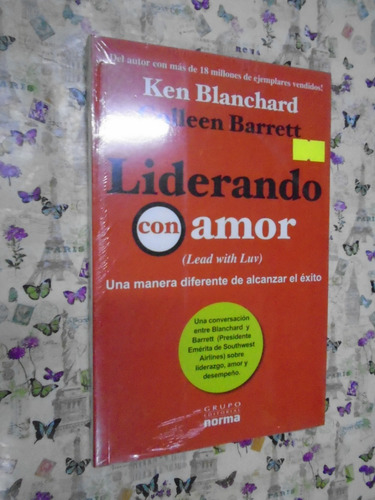 Liderando Con Amor Ken Blanchard & Colleen Barrett Ed. Norma