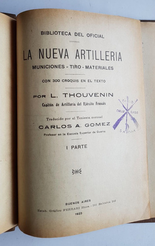 La Nueva Artilleria 2 Tomos, L. Thouvenin, 1923. 
