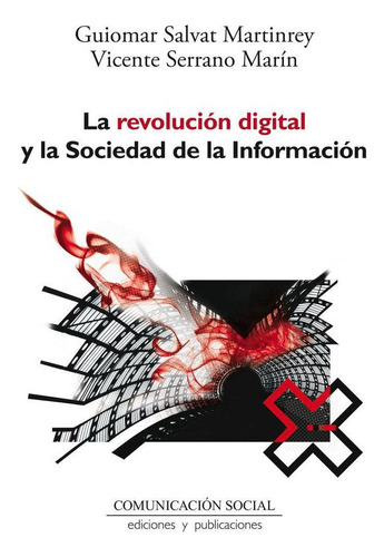 Libro: La Revolución Digital Y La Sociedad De La Información