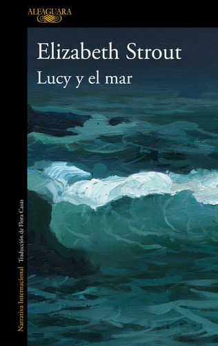 Libro Lucy Y El Mar - Elizabeth Strout