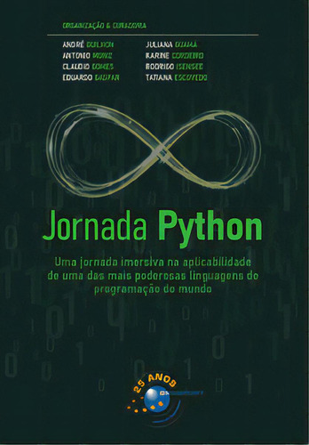 Jornada Python: Uma Jornada Imersiva Na Aplicabilidade De Uma Das Mais Poderosas Linguagens De Programação Do Mundo, De Escovedo Tatiana. Editora Brasport, Capa Mole Em Português, 2022