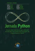 Comprar Jornada Python: Uma Jornada Imersiva Na Aplicabilidade De Uma Das Mais Poderosas Linguagens De Programação Do Mundo, De Escovedo Tatiana. Editora Brasport, Capa Mole Em Português, 2022