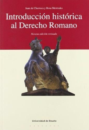 Introducción Histórica Al Derecho Romano, De Juan Churruca., Vol. 0. Editorial Deusto, Tapa Blanda En Español, 2007