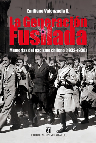 La Generacion Fusilada / Emiliano Figueroa