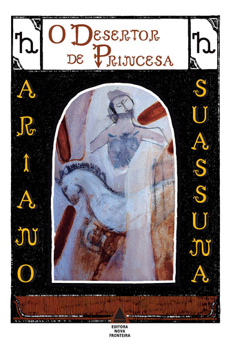 O Desertor de Princesa, de Suassuna, Ariano. Editora Nova Fronteira Participações S/A, capa mole em português, 2022