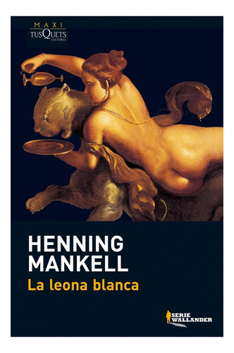 Leona Blanca, Le - Henning Mankell