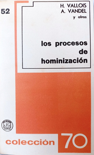 Libro, Los Procesos De Hominización, H. Vallois 