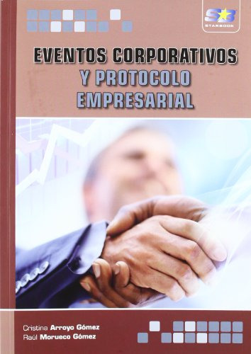 Libro Eventos Corporativos Y Protocolo Empresarial De Raúl M