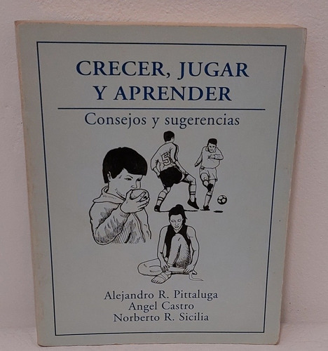 Libro Crecer, Jugar Y Aprender (consejos Y Sugerencias)