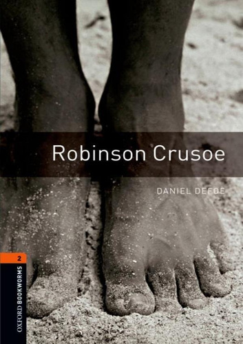 Robinson Crusoe - Oxford Bookworms Library Level 2