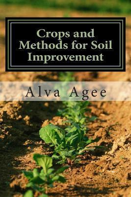 Libro Crops And Methods For Soil Improvement - Alva Agee