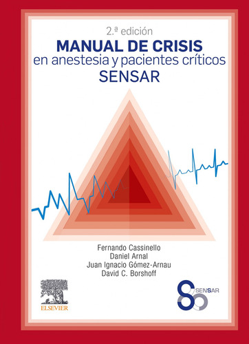 Manual De Crisis En Anestesia Y Pacientes Críticos Sensar (