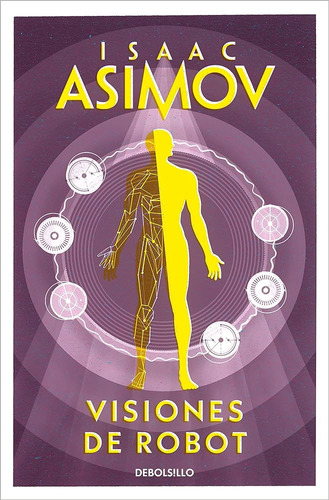 Visiones De Robot - Isaac Asimov