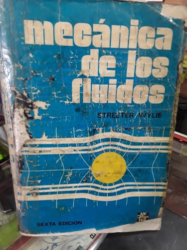  Mecánica De Fluidos De Streeter / Wylie