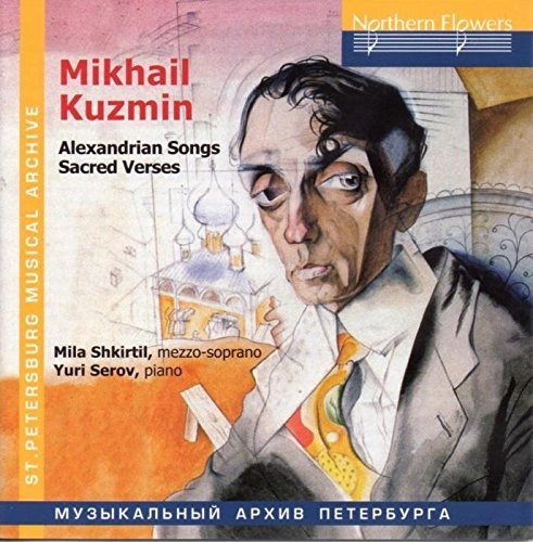 Cd Mikhail Kuzmin - Alexandrian Songs Sacre - Shkirtil /...