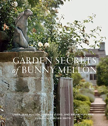 Garden Secrets Of Bunny Mellon - (libro En Inglés)
