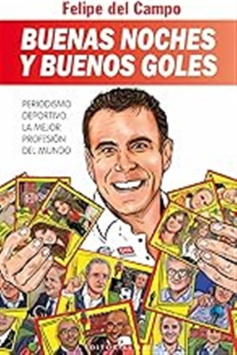 Buenas Noches Y Buenos Goles: Periodismo Deportivo. La Mejor