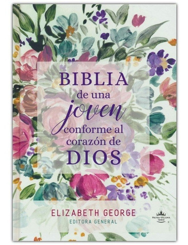 Biblia De Una Joven Conforme Al Corazón De Dios: Tapa Dura