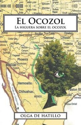 Libro El Ocozol : La Higuera Sobre El Ocozol - Olga De Ha...