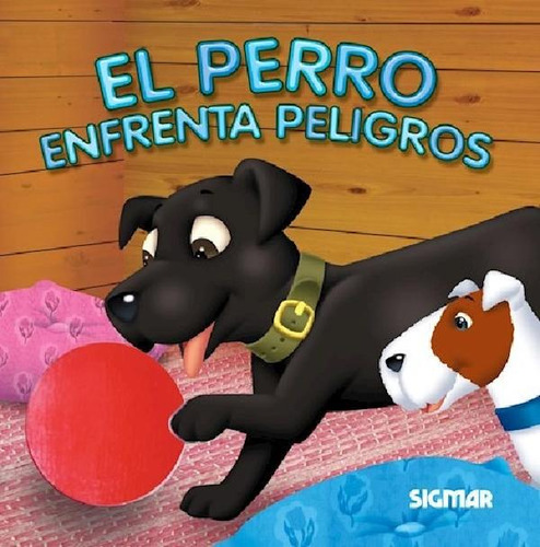 Libro - Perro Enfrenta Peligros (coleccion Suavecitos) - Fe