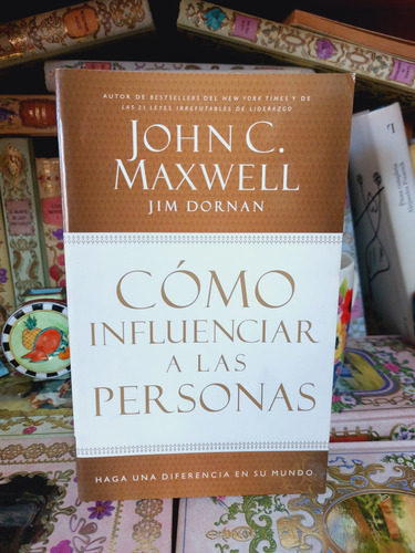Como  Influenciar  A Las Personas John C Maxwell