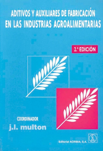 Aditivos Y Auxiliares Fabricación Industrias Agroalimentaria