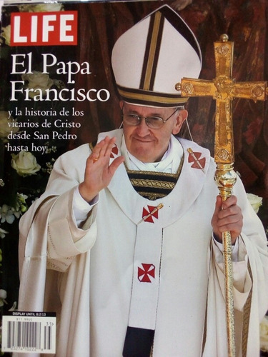 Revista Life El Papa Francisco Vol 13 Nro 9 Mayo 2013