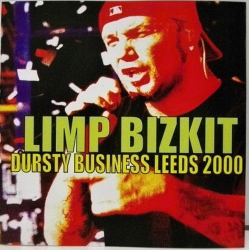 Limp Bizkit Cd Dursty Business Leeds 2000 Europeo Cerrado