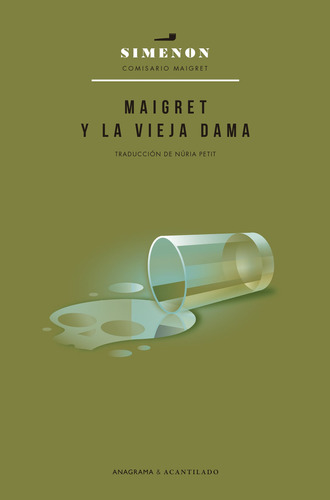 Maigret Y La Vieja Dama, De Georges Simenon., Vol. 1.0. Editorial Anagrama, Tapa Blanda, Edición 1.0 En Español, 2023