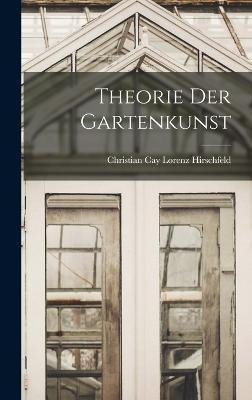 Libro Theorie Der Gartenkunst - Christian Cay Lorenz Hirs...