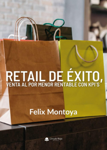 Libro: Retail De Éxito, Venta Al Por Menor Rentable Con