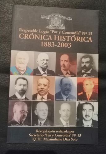 Respetable Logia Cronica Historica 1883 2003