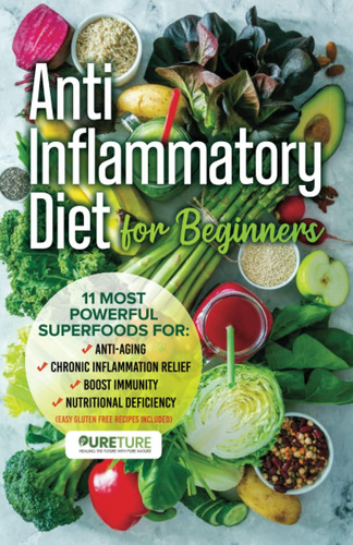 Libro: Anti-inflammatory Diet For Beginners: 11 Most Powerfu