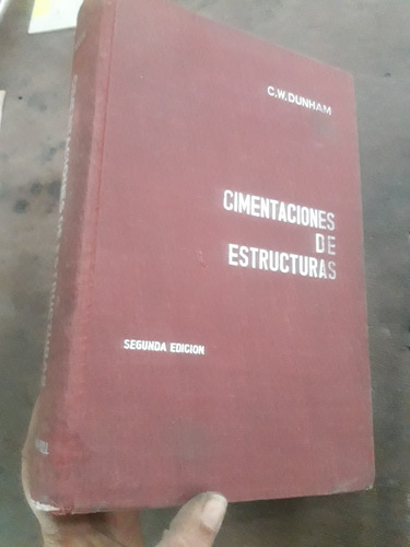 Libro Cimentaciones De Estructuras Dunhan 