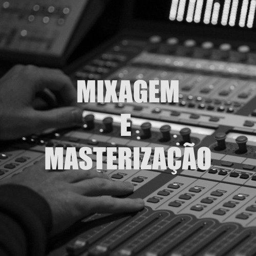 Imagem 1 de 1 de Mixagem E Masterização Profissional