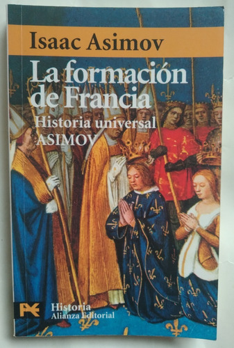 Isaac Asimov La Formación De Francia 2005 276pag Impecable