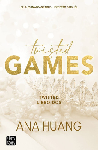 Libro Twisted 2. Twisted Games - Ana Huang