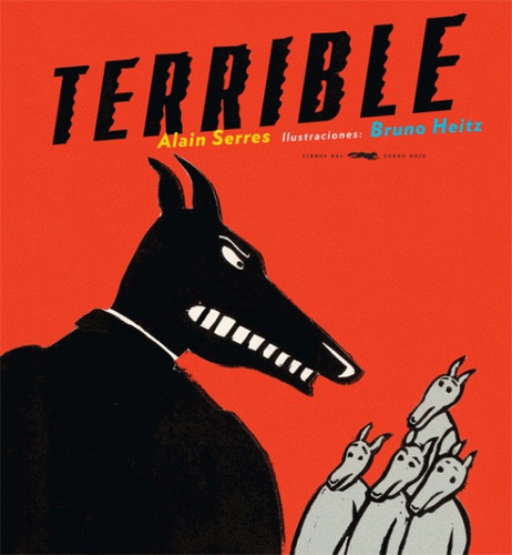 Terrible, Alain Serres, Zorro Rojo