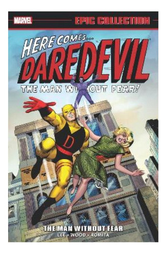 Daredevil Epic Collection: The Man Without Fear - Stan . Eb9