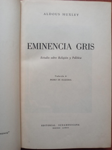 Eminencia Gris. Estudios Sobre Religión Y Política. Huxley