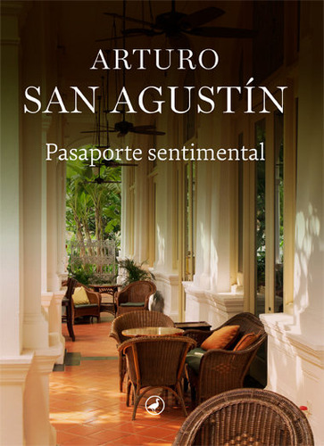 Pasaporte Sentimental - San Agustin, Arturo