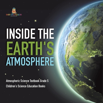 Libro Inside The Earth's Atmosphere Atmospheric Science T...