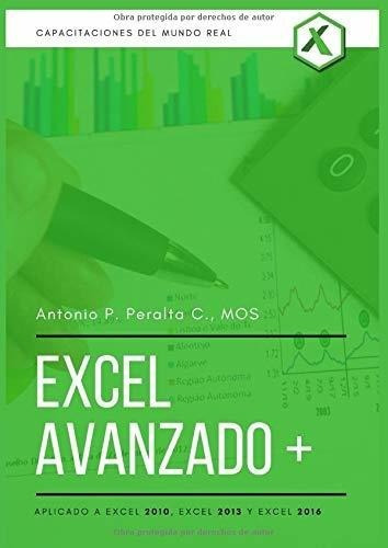 Excel Avanzado - Peralta C., Antonio P., De Peralta C., Antonio P.. Editorial Independently Published En Español