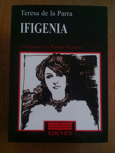 Ifigenia. Teresa De La Parra