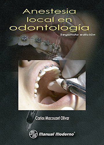 Libro Anestesia Local En Odontologia De Carlos Macouzet Oliv