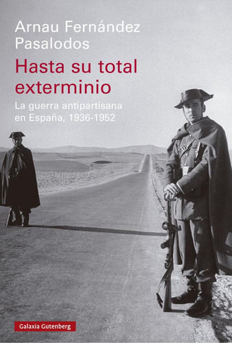 Libro: Hasta Su Total Exterminio. Fernandez Pasalodos, Arnau