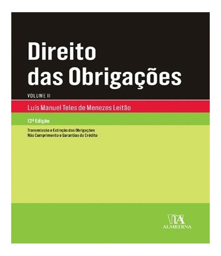 Direito Das Obrigações: Direito Das Obrigações, De Leitao, Luis Manuel Teles De Menezes. Editora Almedina, Capa Mole, Edição 12 Em Português